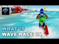 What is Wave Race 64? A Guide to Games!