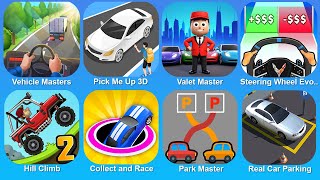 Vehicle Masters, Pick Me Up 3D, Valet Master, Steering Wheel Evolution, Hill Climb, Collect and Race