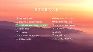 [ FULL ALBUM ] Eternal - Beautiful Piano Music for Relaxation and Studying ｜BigRicePiano