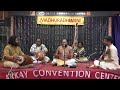 Arkay Convention Center's 11th Anniversary - Shertallay Dr K.N.Renganatha Sharma Vocal