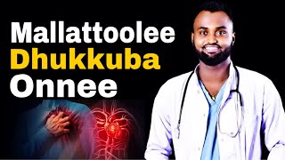 Mallattoolee dhukkuba Onnee | heart disease symptoms