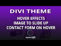Divi Theme Hover Effects Image To Slide Up Contact Form On Hover 👈
