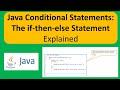 Java Conditional Statements: The if-then-else Statement Explained | Java Tutorial