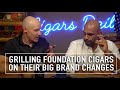 Grilling Foundation Cigars on Their Big Brand Changes