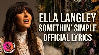 Somethin' Simple | Ella Langley | Official Lyrics