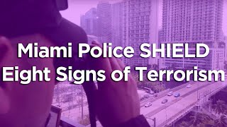 City of Miami Police SHIELD - Eight Signs of Terrorism
