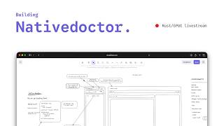 building nativedoctor // rust gui with gpui