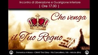 Cimap The Glory_Servizio del 4 Marzo 2018_Che venga il Tuo Regno