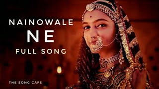 Nainowale Ne Full Song [slowed+reverb] | Padmaavat | Deepika Padukone | #song
