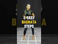 Try these 3 easy Bachata steps! Bachata Tutorial For Beginners