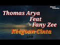 Keegoan Cinta - Thomas Arya ft Fany Zee || lirik