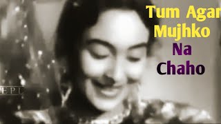 Tum Agar Mujhko Na Chaho | Movie -  Dil Hi To Hai (1963 ) | Singer - Mukesh Ji 🙏🏾