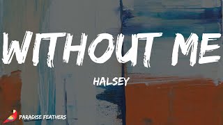 Halsey Without Me Lyrics
