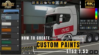 HOW TO CREATE CUSTOM TRUCK SKINS | ETS2 1.53