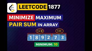 LeetCode 1877 | Minimize Maximum Pair Sum in Array | Greedy + Two Pointers