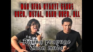 TEKNIK/CARA BERNYANYI HARD ROCK,METAL,ROCK Dll feat AGUNG PRAYUGO TUAN MUDA BAND