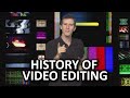 History of Video Editing As Fast As Possible