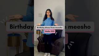 #meeshofinds Birthday dresses under 300 #shorts #meesho #meeshohaul #whatiorderedvswhatigot #review