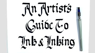 An Artist's Guide To Ink \u0026 Inking