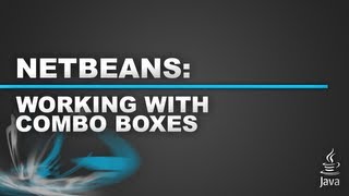 Netbeans Tutorial - Combo Box