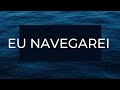 Eu Navegarei (Instrumental Cover)by anirak