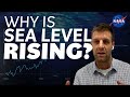 Why is Sea Level Rising? We Asked a NASA Scientist