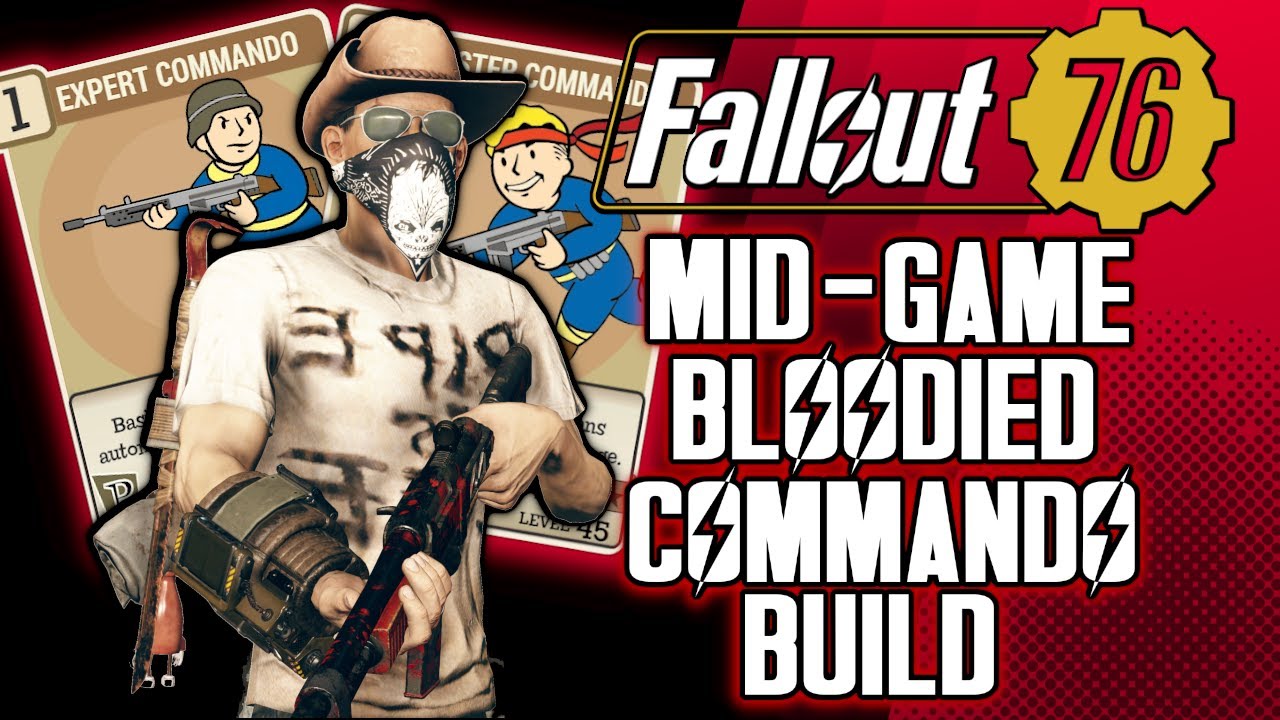 Fallout 76 - ULTIMATE MID GAME / BEGINNER Bloodied Commando Build - YouTube