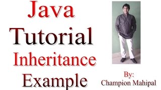 Learn Java Tutorial 16 Inheritance with Example