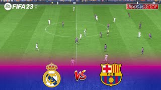 FIFA 23 | Real Madrid vs Barcelona - El Clasico | Benzema vs Lewandowski | PC Gameplay