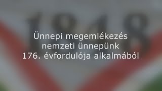 Ünnepi megemlékezés nemzeti ünnepünk 176. évfordulója alkalmából – 2024.03.15.