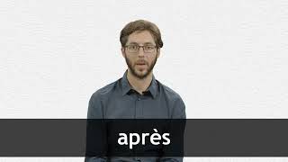 How to pronounce APRÈS in French