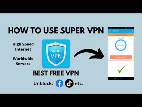 Cómo utilizar la aplicación Super VPN La mejor VPN gratuita Super VPN Facebook