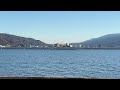 12／14 今日の諏訪湖と富士山 today s lake suwa and mt. fuji【relaxation space 4 k】