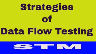 Strategies of Data Flow Testing | Data Flow Testing | STM