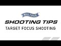 Target Focus Shooting - Walther Shooting Tips