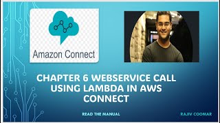 Chapter 6 Webservice Call using Lambda | Amazon Connect Tutorial | Read The Manual