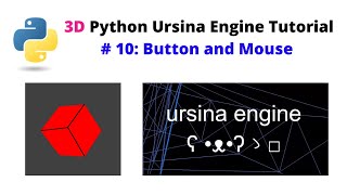 Ursina Engine – 3D Python Game Engine Tutorial: # 10, Button and Mouse