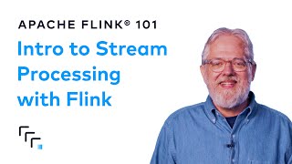 Intro to Stream Processing with Apache Flink | Apache Flink 101