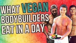WHAT I EAT IN A DAY: Vegan Bodybuilders