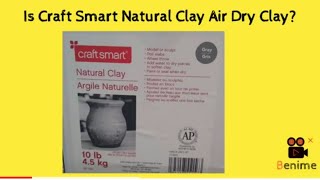 Is Craft Smart Natural Clay Air Dry Clay? ...an air dry clay tutorial