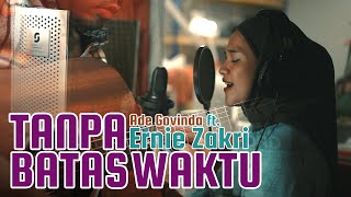 Ade Govinda feat. Ernie Zakri - Tanpa Batas Waktu (Cover)