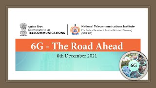 Webinar on  "6G -  The Road Ahead "