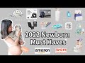 2022 New Born Must Haves 新手爸妈必备 婴儿安全 新生兒早教 Nouveau né liste