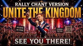 Unite The Kingdom | Rally Chant | 16th May 2026