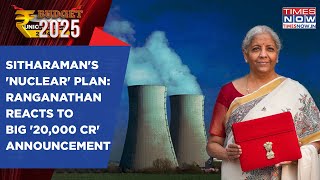 Budget: Sitharaman's 'Nuclear' Plan, Anand Ranganathan Reacts To '20,000 Cr' Outlay| Watch| FM Says