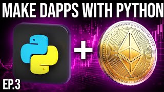 Python Web3 Development #3 - Writing The Backend and Protocol
