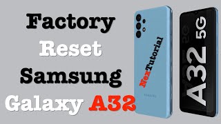 How to Factory Reset Samsung Galaxy A32 | Hard Reset Samsung Galaxy A32 5G | NexTutorial