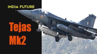 Tejas Mk2 Fighter: The FUTURE of the Indian Air Force?