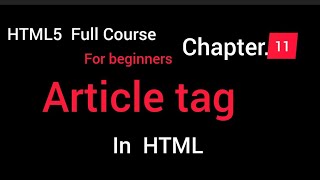Article tag in HTML, how to use article tag HTML5 complete tutorial