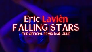 Eric Lavién - FALLING STARS (2024) (official remix feat. Julie) EXCLUSIVE PREVIEW